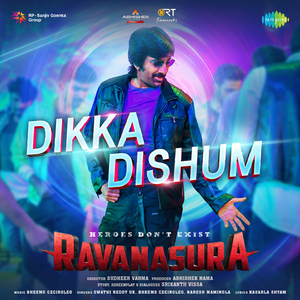 Dikka Dishum (From "Ravanasura")