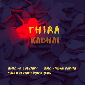 Thira Kadhal