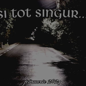 Si tot singur...