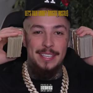 Let's Talk Money (Hustle Hustle) (feat. King Davy Diamond)