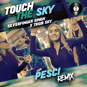 Touch the Sky (Pesci Remix)
