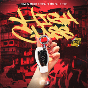 High Class (feat. Magic OTM, Flama & Lotter)