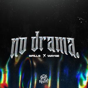 No Drama (feat. wayge)