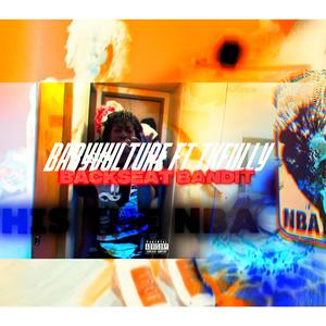 Backseat Bandit (feat. TK Fully)