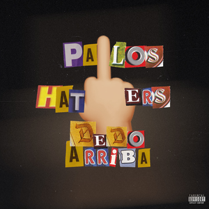 Pa los Haters Dedo Arriba