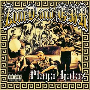 PLAYA HATAZ (feat. Evil Brown Records)