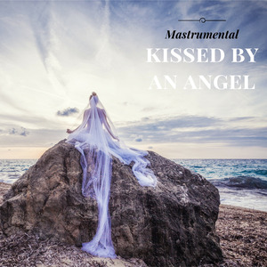 Kissed by an Angel