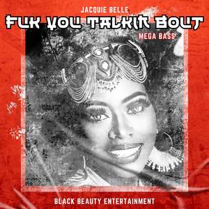 Fuk You Talkin Bout (Mega Bass)