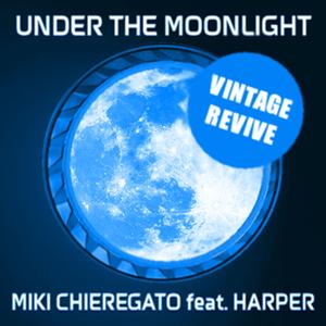 Under The Moonlight (feat. Harper)