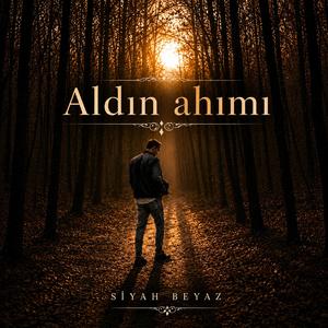 Aldın ahımı