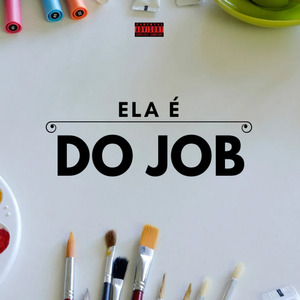 Ela É do Job