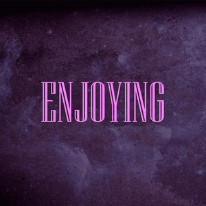 Enjoying