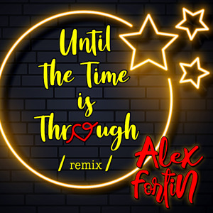Until the Time Is Through (Remix)