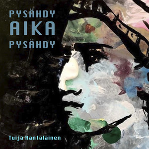 Pysähdy aika pysähdy