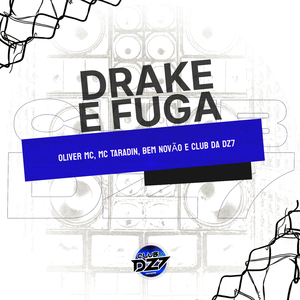 DRAKE E FUGA