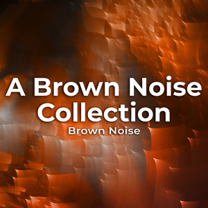 Breeze in Low Brown Noise