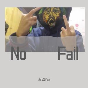 No Fail（Prod by Rising beat）