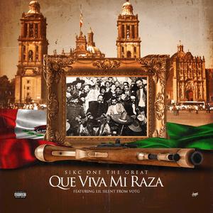 Que Viva Mi Raza (feat. Lil Silent)