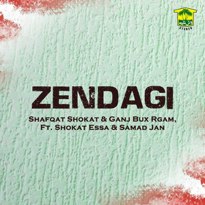 Zendagi (feat. Shukat Essa & Samad Jan)