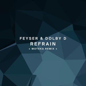 Refrain (Moteka Remix)