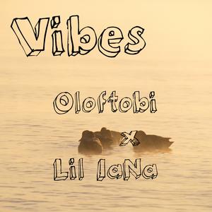 Vibes (feat. Lil IaNa)