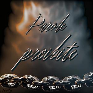 Parole Proibite Freestyle