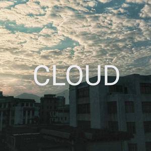 CLOUD（Prod By.软绵绵的钰儿）