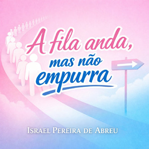 A fila anda, mas não empurra
