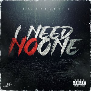I Need No One