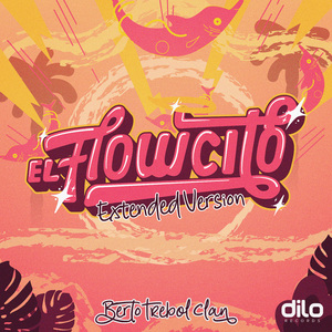 El Flowcito (Extended Version)