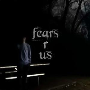 fears r us