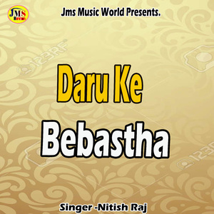 Daru Ke Bebastha