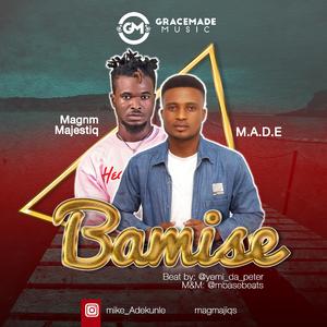 Bamise (feat. Magnm Majestiq)