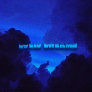 Lucid Dreams