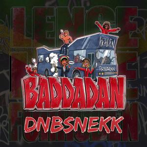 Baddadan (DnBsnekk)
