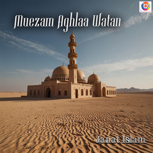 Muezam Aghlaa Watan