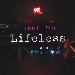 Lifeless