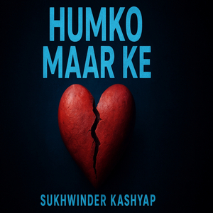 Humko Maar Ke