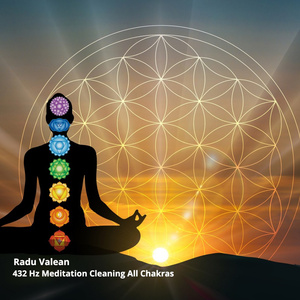 432 Hz Meditation Cleaning All Chakras