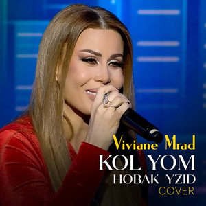 Kol Yom Hobak Yzid (Cover)
