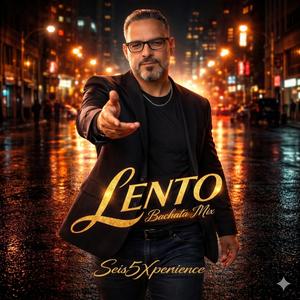 LENTO (Bachata Mix)
