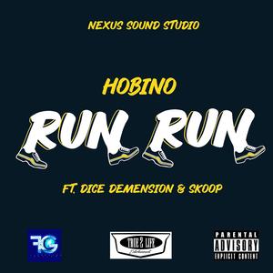 Run Run (feat. Dice Dimension & Skoop)