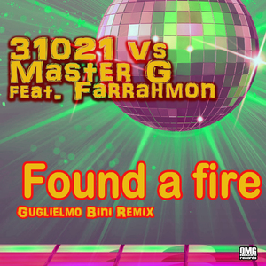 Found a fire (Guglielmo Bini Remix)