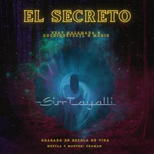 El secreto (feat. S.Malandro, Marabino, Xochiquetzatl & Marie)