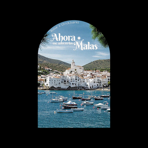 Ahora Me Sobran las Malas