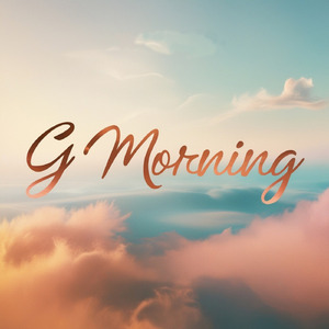 G Morning