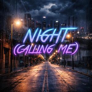 NIGHT (CALLING ME) MAIN MIX