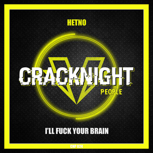 I'll **** Your Brain (Extended Mix)