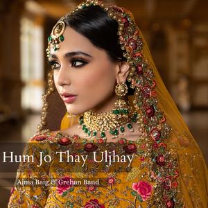 Hum Jo Thay Uljhay Grehan Band