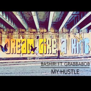 My Hustle (feat. Grabba Bob)